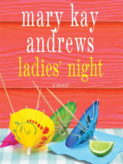 Title details for Ladies' Night by Mary Kay Andrews - Wait list